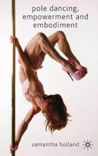 pole-dancing-empowerment-embodiment-samantha-holland-hardcover-cover-art